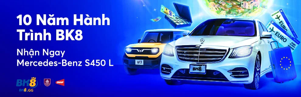 BK8 mừng sinh nhật 10 năm hoành tráng cơ hội đón xe sang mercedes benz s450l