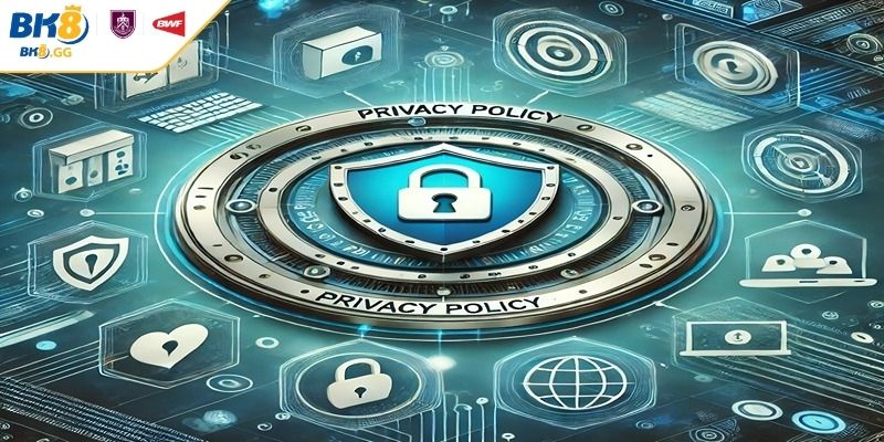 Chính sách bảo mật bk8 gg 2 Chính sách lưu trữ dữ liệu
