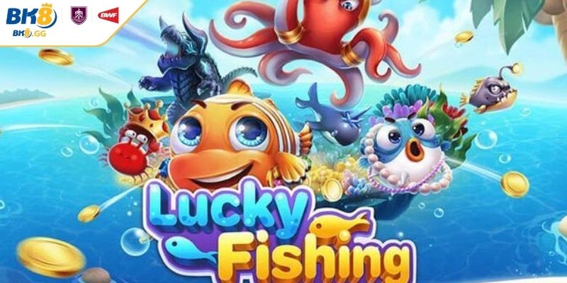 Bắn Cá CQ9 BK8 - Sảnh Game Đỉnh Cao Với Nhiều Trò Hấp Dẫn 3 Trải nghiệm game Lucky Fishing